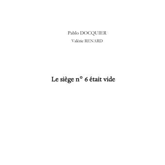 Le siège n°6 était vide