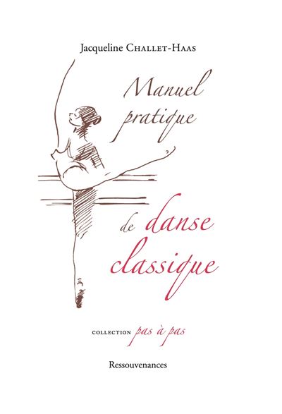 Manuel pratique de la danse classique