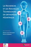 La recherche et les nouvelles technologies en orthopedie pediatrique