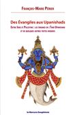 Des Evangiles aux Upanishads - Entre Inde et Palestine les énigmes de l'Isha Upanishads et de quelques autres textes hindous