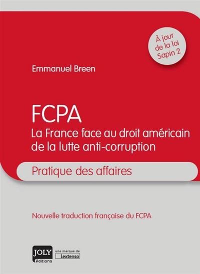 FCPA, La France face au droit américain de la lutte anti-corruption