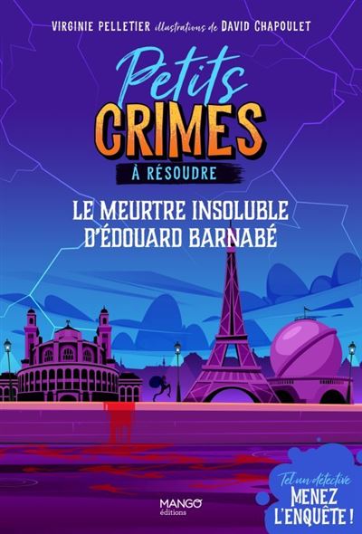Petits crimes à résoudre - Le meurtre insoluble d Édouard Barnabé. Une aventure murder party !