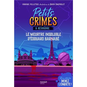 Petits crimes à résoudre - Le meurtre insoluble d Édouard Barnabé