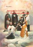 Invoquez les SAINTS... Ils prieront pour vous !