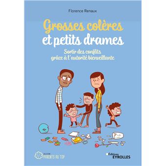 Grosses colères et petits drames
