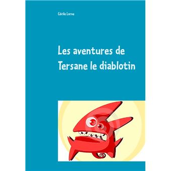 Les aventures de Tersane le diablotin