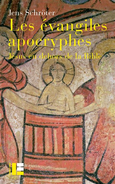 Les évangiles apocryphes - Jens Schröter - broché