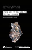 Pierres et marbres en Wallonie
