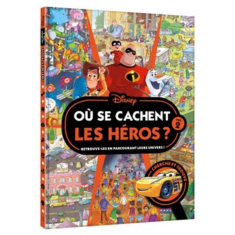 DISNEY - Où se cachent les héros ? Vol. 2 - Cherche et Trouve
