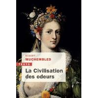 La civilisation des odeurs