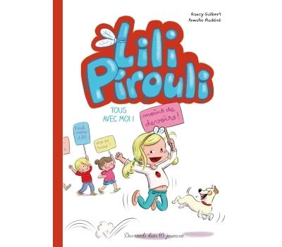 Lili Pirouli - Tous avec moi !