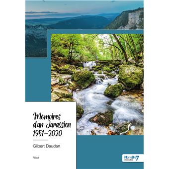 Mémoires d'un Jurassien - 1951-2020