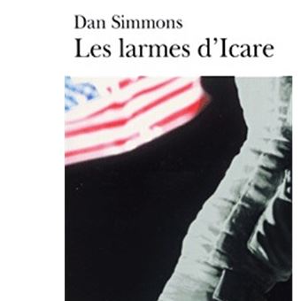 Les Larmes D Icare Poche Dan Simmons Achat Livre Fnac