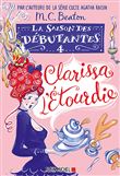 La Saison des débutantes - tome 4 - Clarissa l'étourdie
