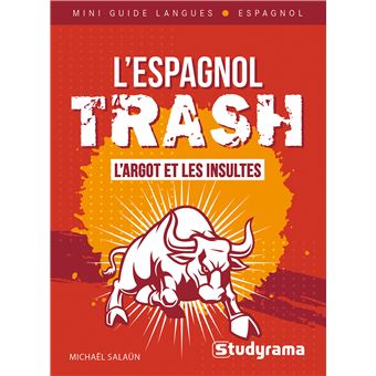 L'espagnol trash