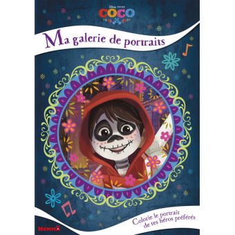 Coco - Disney Coco Ma galerie de portraits - Collectif, Walt Disney ...