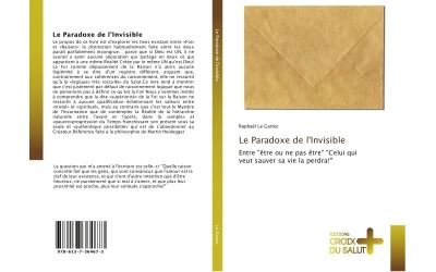 Le paradoxe de l'invisible - entre etre ou ne pas etre ce