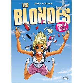 Les blondes - Les blondes, Ça plane pour moi T19 - 1