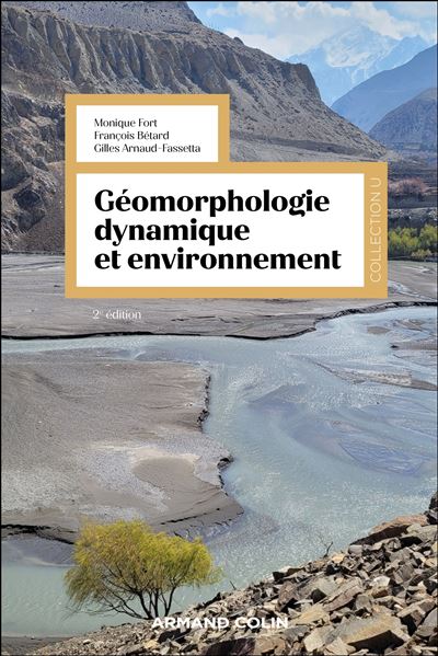 Géomorphologie dynamique et environnement - Monique Fort - broché