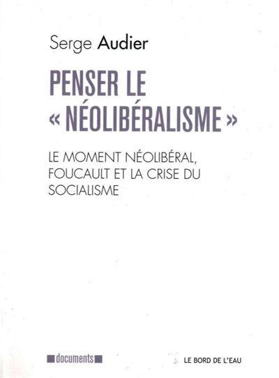 Penser le néolibéralisme