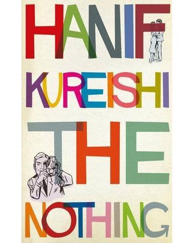 The nothing - Hanif Kureishi - relié