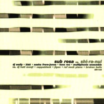 Sub Rosa vs. Shi-Ra-Nui