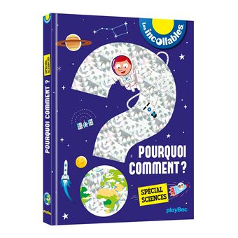 Les Incollables Edition 2017 Les Incollables Pourquoi Comment Special Sciences Ed 2017 Collectif Broche Achat Livre Fnac