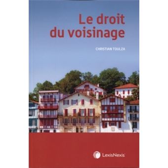 Le droit du voisinage