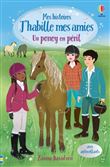 Un poney en péril - Mes histoires J'habille mes amies