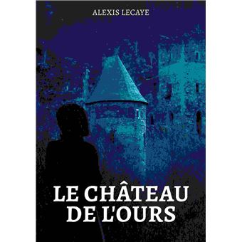 Le Château de l'Ours