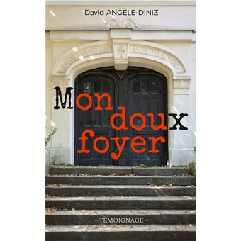 Mon doux foyer