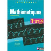 Mathématiques 1re ST2S Manuel de l'élève Intervalle Livre de l'élève