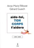 Aide-toi, ton corps t'aidera