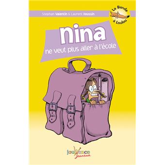 Nina ne veut plus aller à l'école (tome 7) Tome 7 - broché - Stephan ...