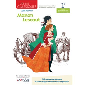 Lire les classiques - Français 1re - Manon Lescaut