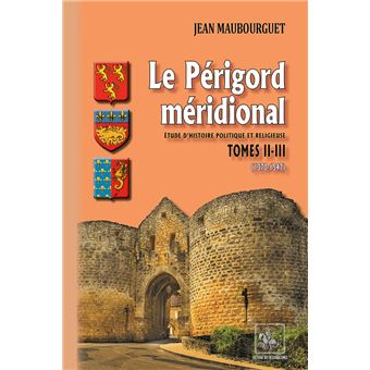 Le Périgord méridional