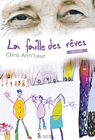 La faille des rêves - Chris Ann'Laur - broché
