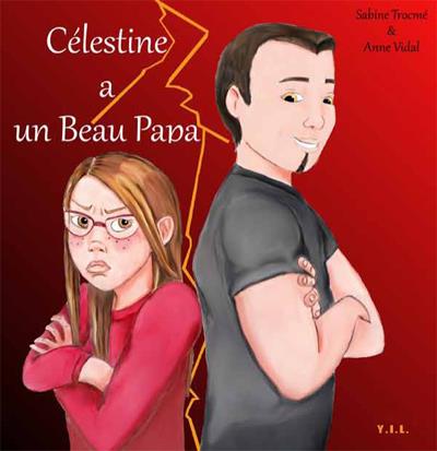 Célestine a un beau papa