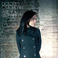 Are you listening ? - Dolores O'Riordan - CD album - Achat & prix