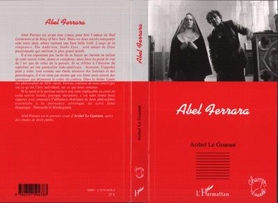 Abel Ferrara - Arzhel Le Goarant - broché