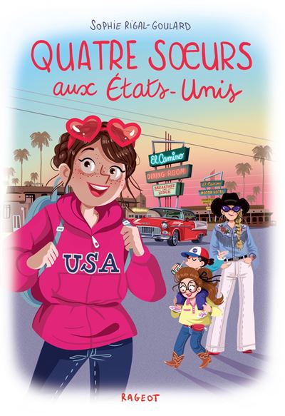 Quatre soeurs aux États-Unis - Sophie Rigal-Goulard - cartonné