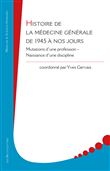 Histoire de la médecine générale de 1945 à nos jours