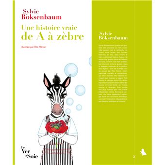 Une Histoire vraie de A à zèbre