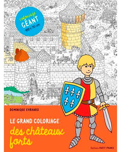 Le grand coloriage des châteaux forts
