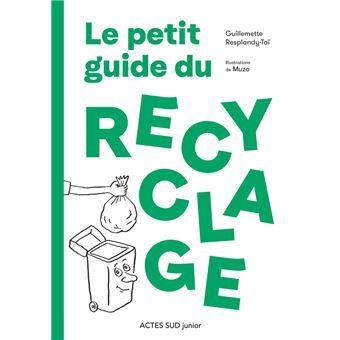 Le petit guide du recyclage