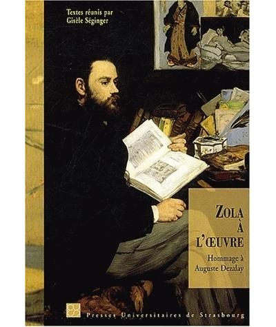 Zola à l'oeuvre