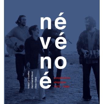 Névénoé - coopérative utopique, 1973-1980 - 1