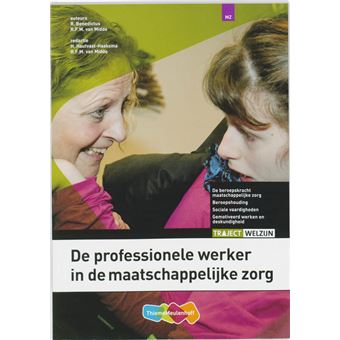 De professionele werker in de maatschappelijke zorg - broché - R ...