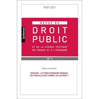 Revue du droit public et de la science politique en France et à l'étranger  N°1-2021