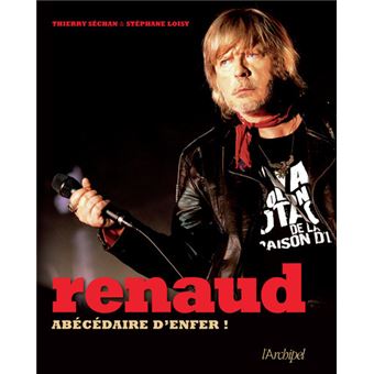 Renaud Abecedaire D Enfer Broche Thierry Sechan Stephane Loisy Achat Livre Fnac